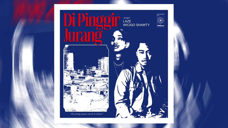 LAZE RILIS SINGLE BARU ‘DI PINGGIR JURANG‘ BARENG WICIGO SHAWTY