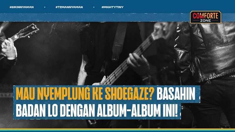 Image Mau Nyemplung Ke Shoegaze? Basahin Badan Lo Dengan Album-album Ini!