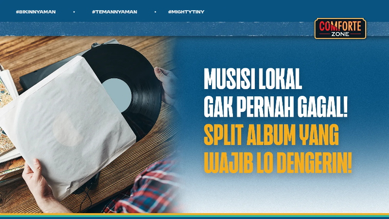 Image Musisi Lokal Gak Pernah Gagal! Split Album Yang Wajib Lo Dengerin!